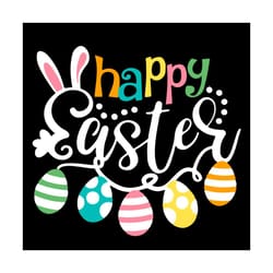 happy easter svg, easter day svg, easter svg, happy easter svg, easter gifts, eggs svg, egg hunt svg, bunny ears svg, ea