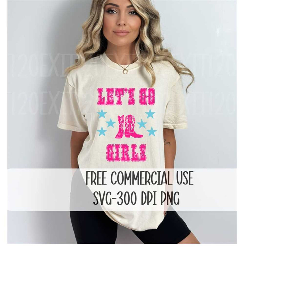 MR-2610202383157-lets-go-girls-svg-png-free-commercial-use-cowgirl-svg-image-1.jpg
