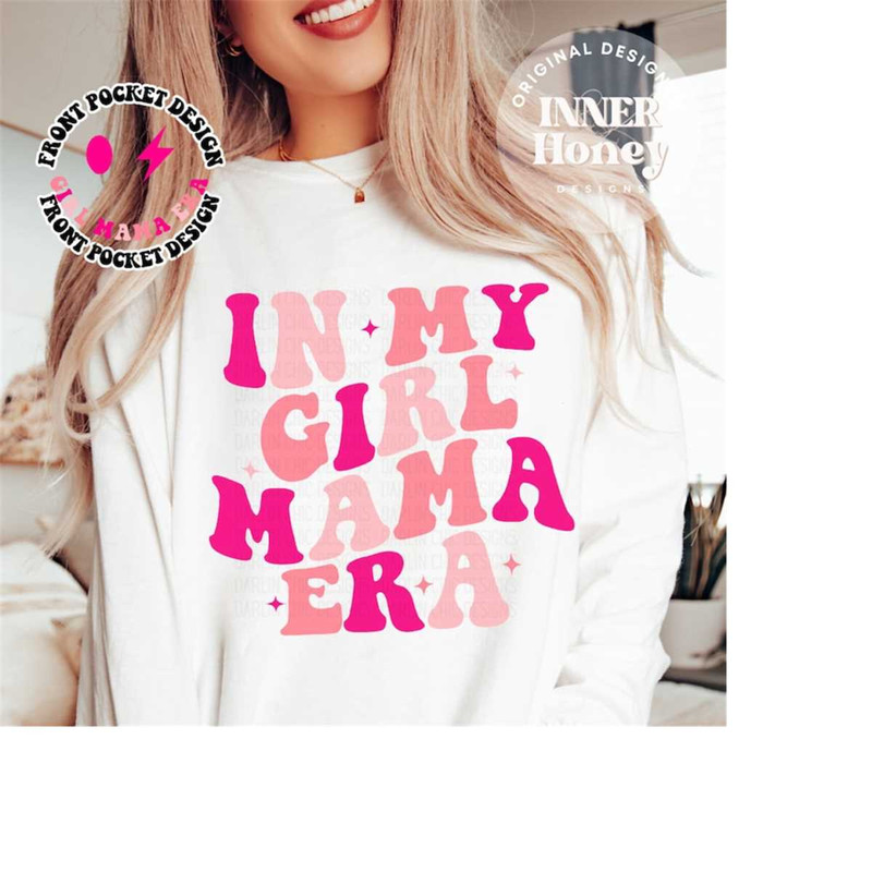 MR-2610202384328-in-my-girl-mom-era-girl-mama-png-mamapng-mom-png-bundle-image-1.jpg