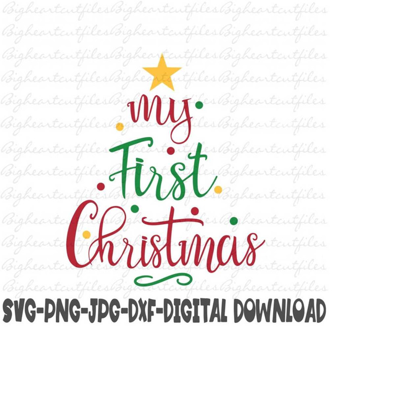2610202391754-my-first-christmas-svg-1st-christmas-svg-1st-christmas-cut-image-1.jpg