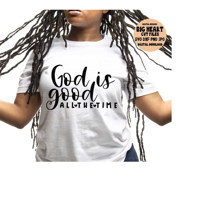 261020239246-god-is-good-svg-png-jpg-dxf-god-is-good-all-the-time-svg-image-1.jpg