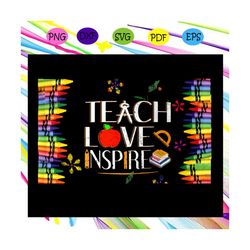 teacher love inspire,teacher svg, teacher life svg, love teacher life, teacher, teacher life, teacher gift, teacher anni