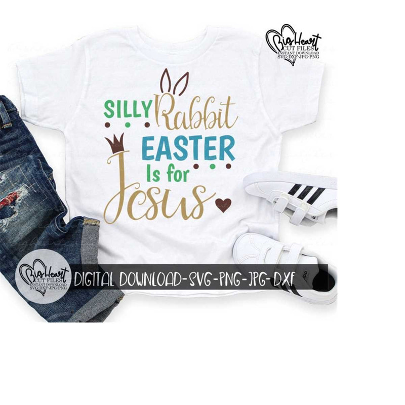 2610202393748-silly-rabbit-easter-is-for-jesus-svg-png-jpg-dxf-easter-image-1.jpg