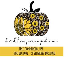 Hello Fall Png, FREE COMMERCIAL USE, It's Fall Y'all, Leopard Pumpkin Png, Sunflower Png, Halloween Png, Fall Vibes Png,