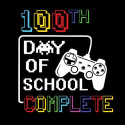 level 100 days of school complete svg, 100th day of school svg, 100 days gamer svg, video game svg, digital download