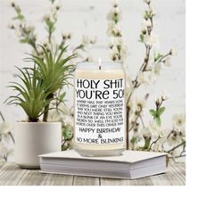 holy shit you're 50 candle, funny 50th birthday gift, turning 50 candle, turning fricken 50 gift