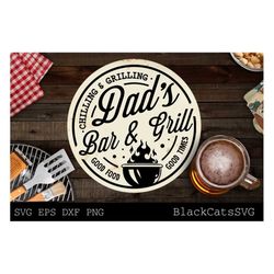 Round Dad's Bar And Grill Svg, Grilling Svg, Bbq Svg, Dad's Bar And Grill Svg, Father's Day Gift Svg, Chilling And Grill