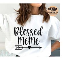 blessed meme svg, png, jpg, dxf, meme cut file, shirt designs, digital download, vector, silhouette, cricut, sublimation