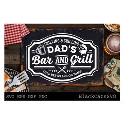 Dad's Bar And Grill Svg, Grilling Svg, Bbq Svg, Dads Bar And Grill Svg, Father's Day Gift Svg, Chilling And Grilling