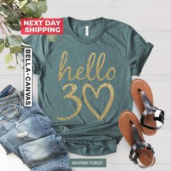 hello 30 heart shirt png, 30th birthday shirt png, thirtieth birthday tee, birthday trip shirt png, 30th birthday idea,
