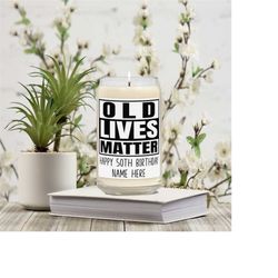 50th birthday candle personalized with name, old lives matter candle, funny 50th birthday gift, turning 50 candle