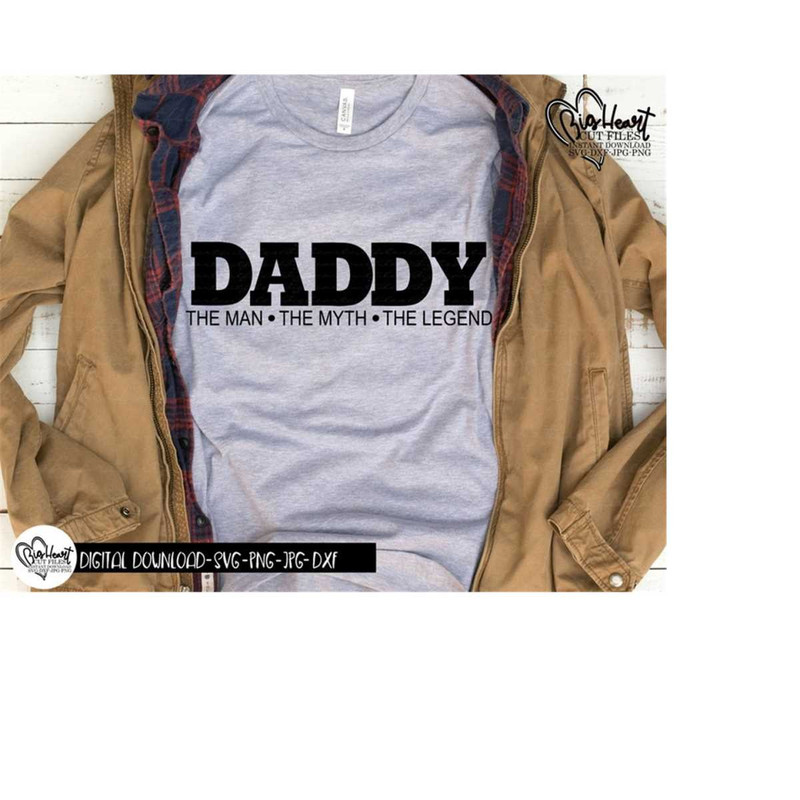 2610202310245-daddy-the-man-the-myth-the-legend-svg-png-jpg-dxf-image-1.jpg