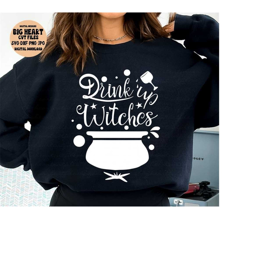 2610202310838-drink-up-witches-funny-halloween-drink-up-witches-svg-png-image-1.jpg