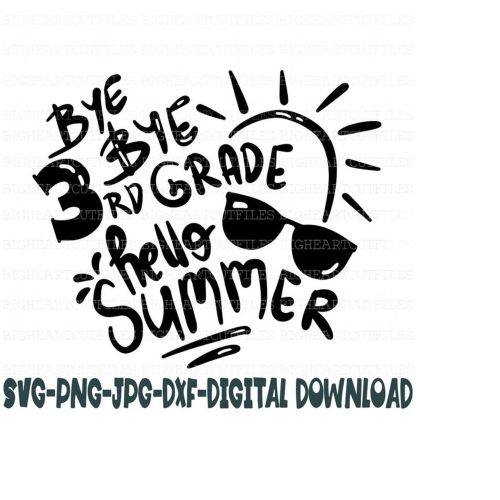 26102023101143-bye-bye-3rd-grade-hello-summer-svg-png-jpg-dxf-summer-svg-image-1.jpg