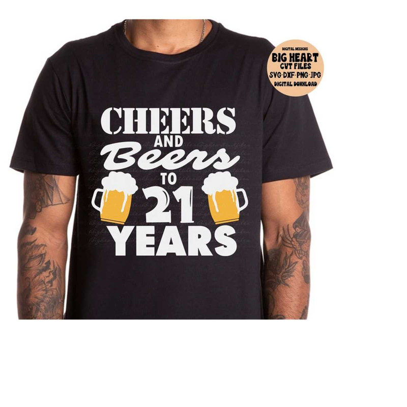 26102023101336-cheers-and-beers-to-21-years-svg-png-jpg-dxf-21st-birthday-image-1.jpg