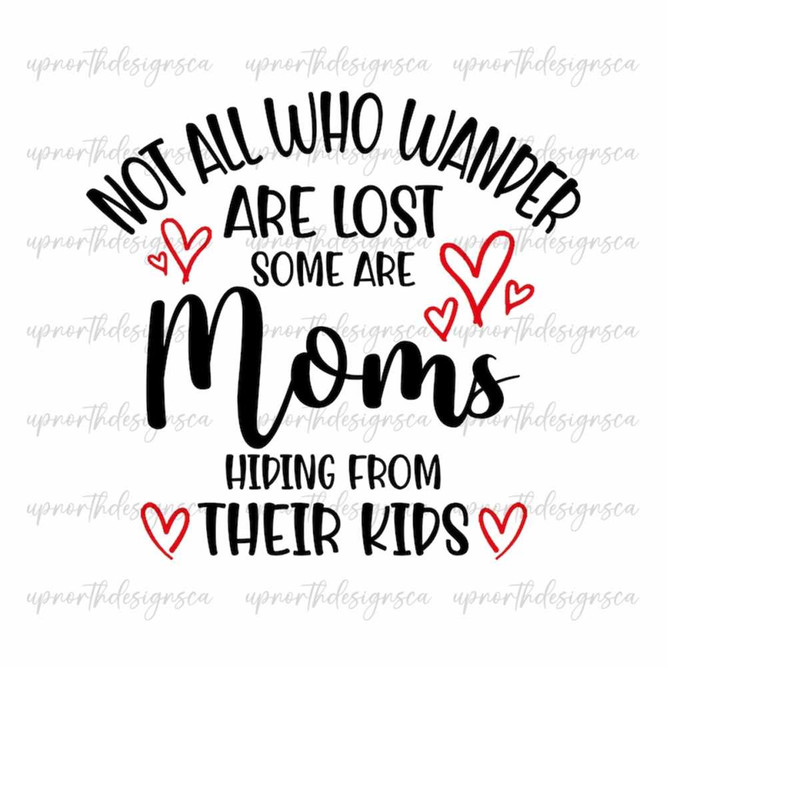 MR-2610202310144-mom-hiding-from-kids-png-digital-download-not-all-who-wander-image-1.jpg