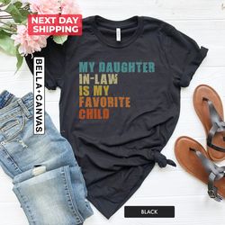 my daughter in law is my favorite child, unisex shirt png, mother in law gift for father in law, favorite daughter, moth
