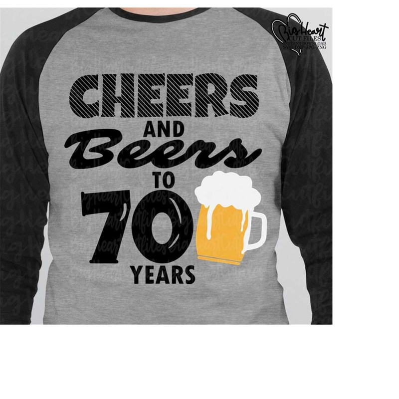 26102023102238-cheers-and-beers-to-70-years-svg-png-jpg-dxf-70th-birthday-image-1.jpg