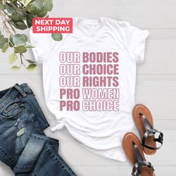 our bodies pro-choice shirt png, reproductive rights tee, feminist clothing, my body my choice top, abortion is healthca