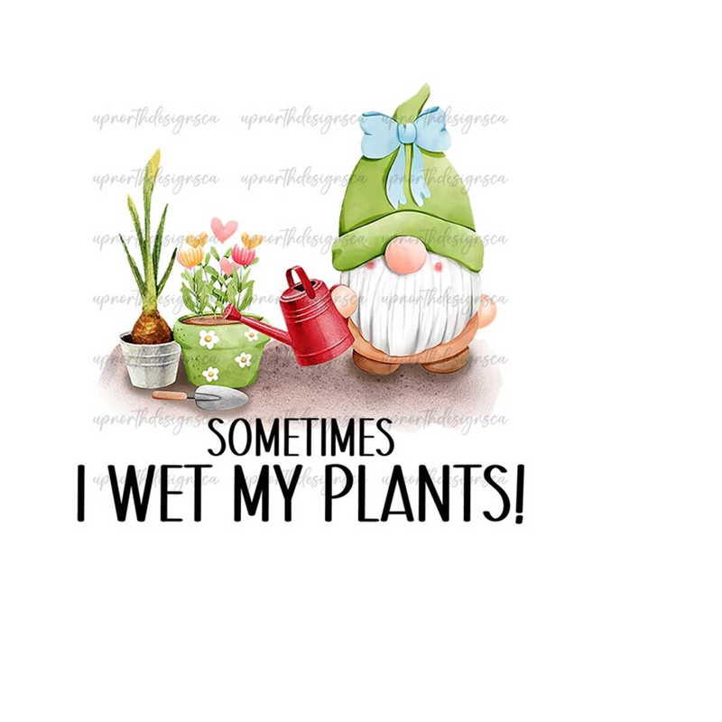 MR-26102023102648-sometimes-i-wet-my-plants-png-digital-download-plant-lover-image-1.jpg