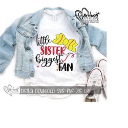 little sister biggest fan svg, png, jpg, dxf, softball svg, softball bow svg, softball svg, little sister shirt svg, silhouette, cricut cut