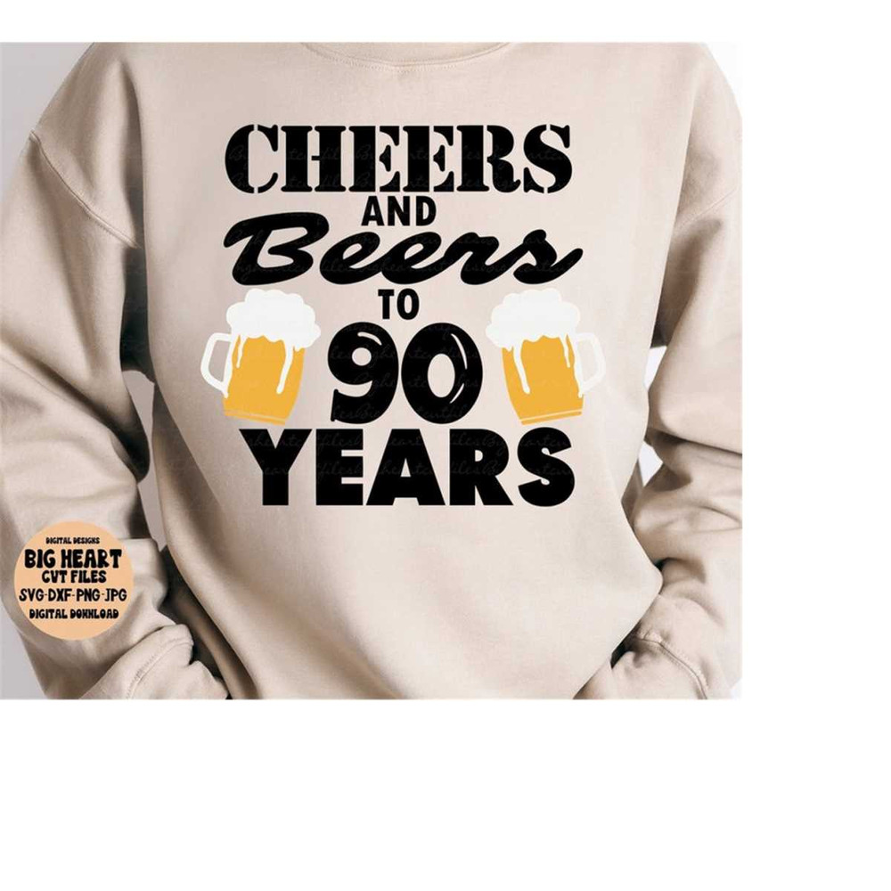 2610202310350-cheers-and-beers-to-90-years-svg-png-jpg-dxf-90th-birthday-image-1.jpg