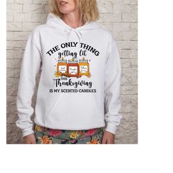 only thing getting lit thanksgiving png, retro thanksfiving png, scented candles getting lit, sublimation design