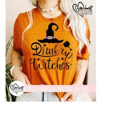 drink up witches svg, png, jpg, dxf, witch svg, witch hat svg, halloween svg, mom halloween shirt design, silhouette cut file, cricut cut