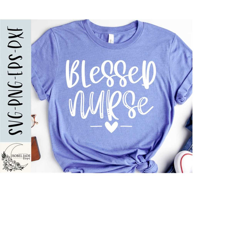 26102023105627-nurse-svg-blessed-nurse-svg-nursing-svg-nurse-shirt-svg-image-1.jpg
