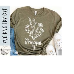 principal svg, principal wildflower svg, principal shirt svg, school svg, principal flower svg,png, eps, dxf, instant download, cricut