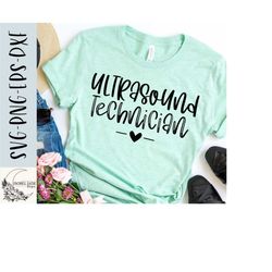 ultrasound technician svg, shirt svg, ultrasound tech shirt svg, ultrasound svg, svg,png, eps, instant download, cricut