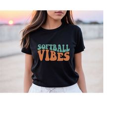 Softball Vibes Shirt, Softball Shirt, Softball Mama Shirt, Softball Mother Shirt, Sport Lover Shirt, Baseball Lover Shir