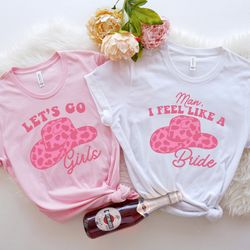 bachelorette party shirt pngs, man i feel like a bride, bridal party favors, country bachelorette party, wedding gift, b