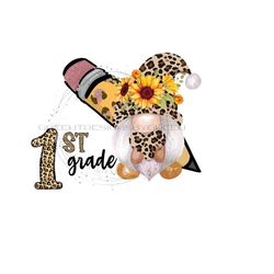 back to school png, 1st grade school png, leopard print gnome sublimation, school pencil png, teacher sublimation, sunflower digital clipart