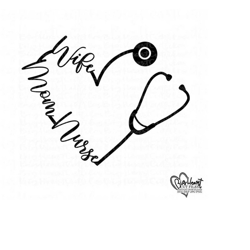 26102023112231-wife-mom-nurse-svgnurse-life-svg-stethoscope-heart-svgnurse-image-1.jpg