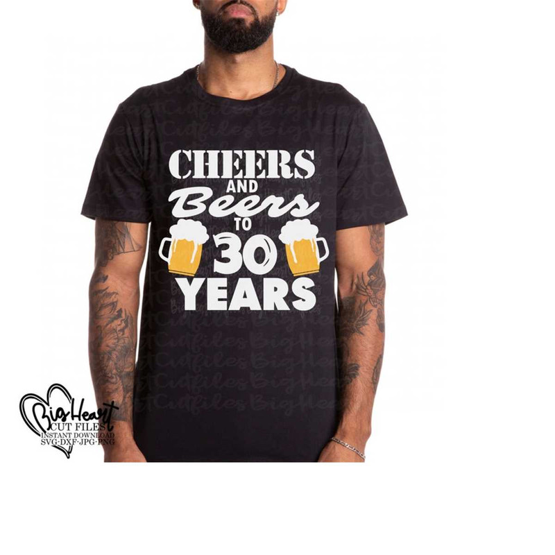 2610202311259-cheers-and-beers-to-30-years-svg-png-jpg-dxf-30th-birthday-image-1.jpg