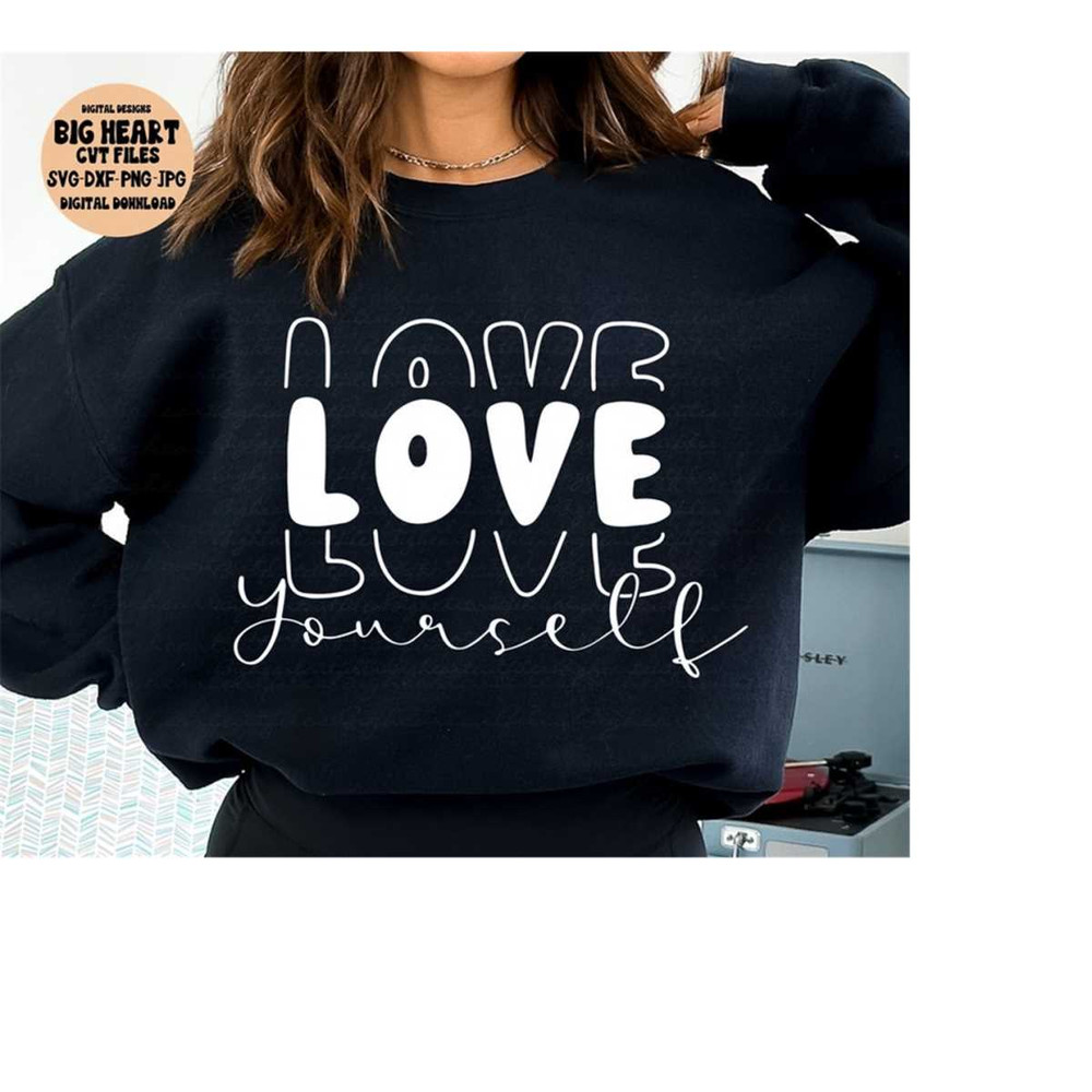 2610202311298-love-yourself-svg-png-jpg-dxf-inspirational-svg-image-1.jpg