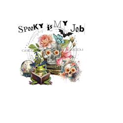 proudly spooky clipart - 'spooky is my job' - skulls, bat, frog w/ witch hat, crystal ball - floral accents - png & jpg - digital download