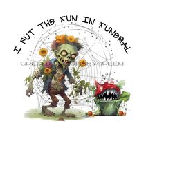 ghoulishly floral zombie clipart - carnivorous plant, spider web - 'i put the fun in funeral' - sublimation png - digital download