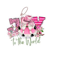 pink cowgirl gnome 'joy to the world' sublimation design - whimsical christmas clipart - boho png - digital download