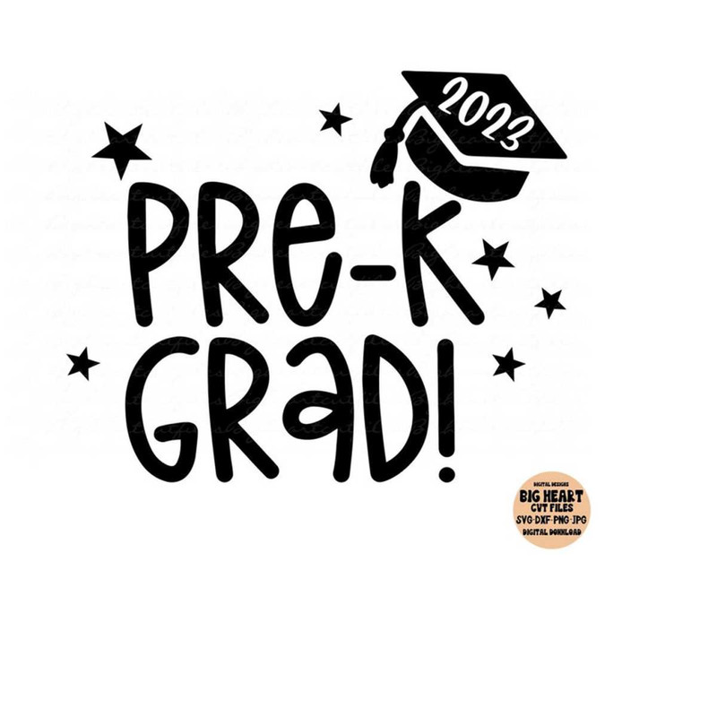2610202311410-pre-k-grad-2023-svg-png-jpg-dxfpre-k-graduationgraduation-image-1.jpg