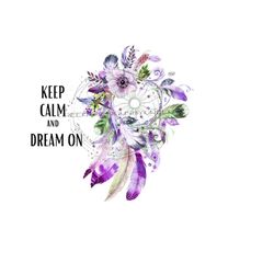native american rustic png, 'keep calm and dream on', western dreamcatcher, purple blue boho feathers, sublimation design - digital download