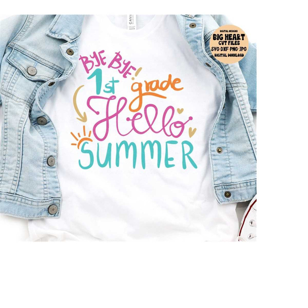 2610202311420-bye-bye-1st-grade-hello-summer-svg-png-jpg-dxf-summer-svg-image-1.jpg