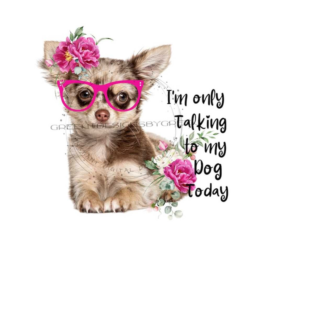 26102023114357-cute-puppy-sublimation-png-humorous-quote-im-only-image-1.jpg