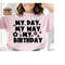 2610202311441-my-day-my-way-my-birthday-svg-png-jpg-dxf-birthday-svg-image-1.jpg