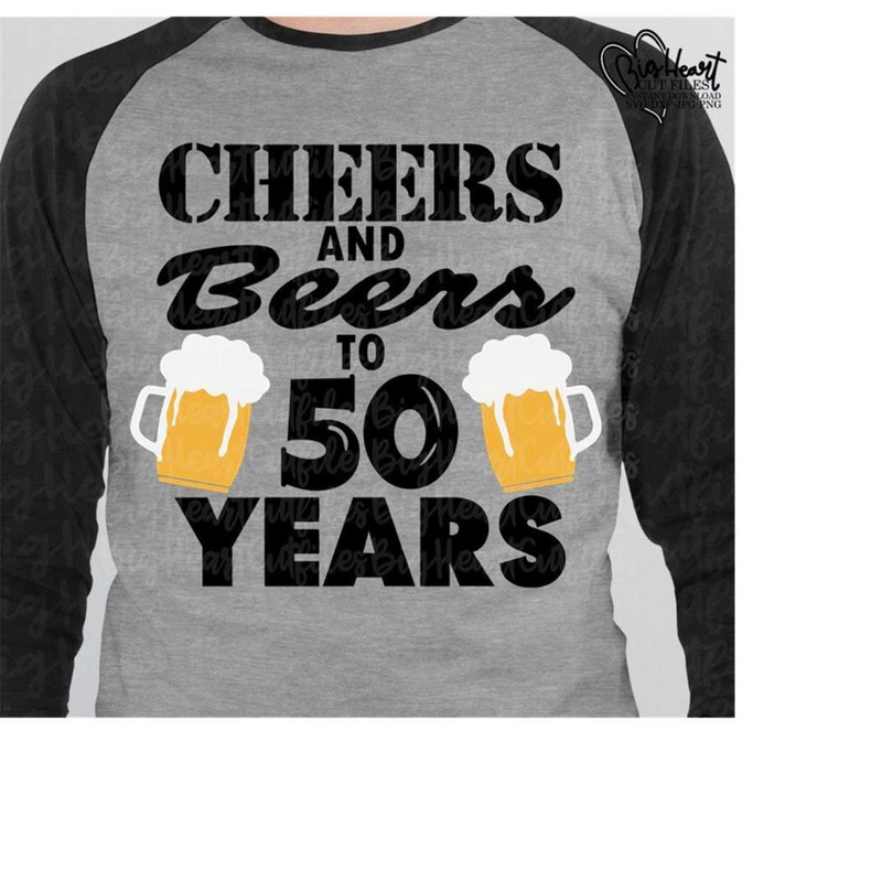 26102023114853-cheers-and-beers-to-50-years-svg-png-jpg-dxf-50th-birthday-image-1.jpg