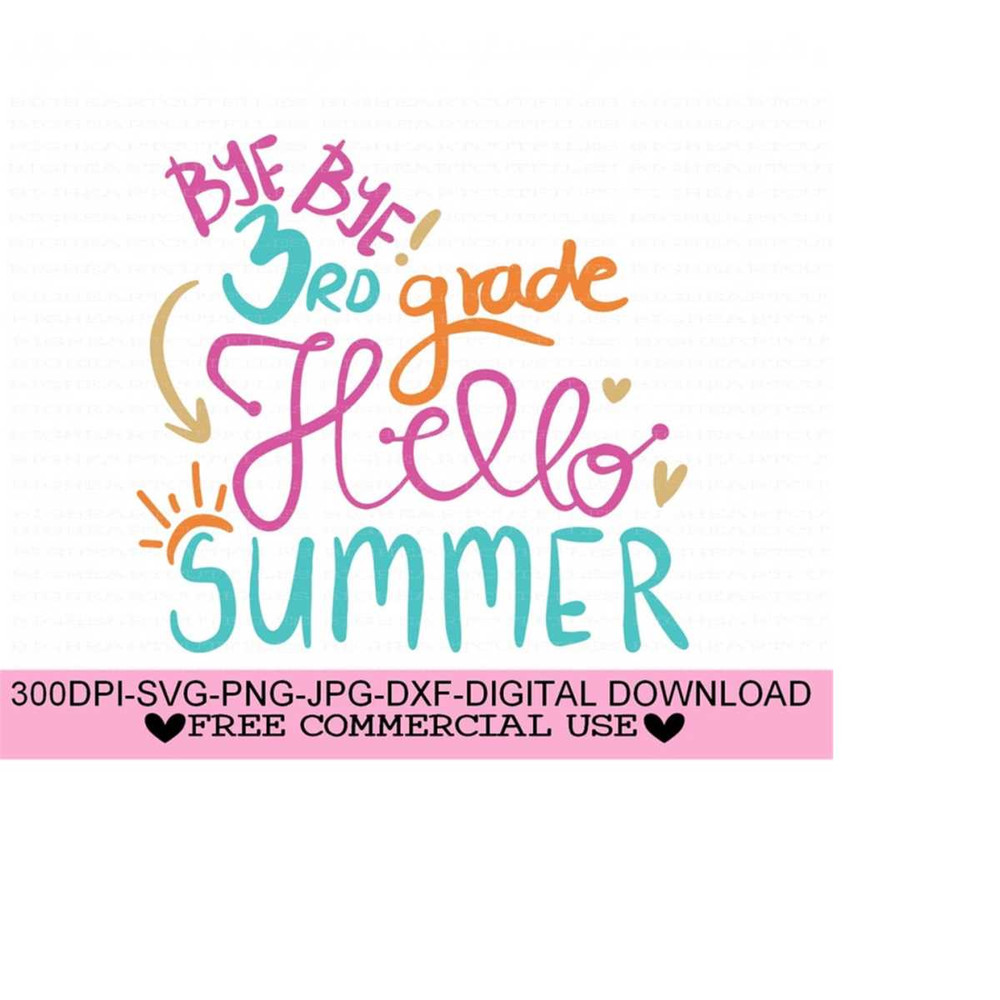 26102023115511-bye-bye-3rd-grade-hello-summer-svg-png-jpg-dxf-summer-svg-image-1.jpg