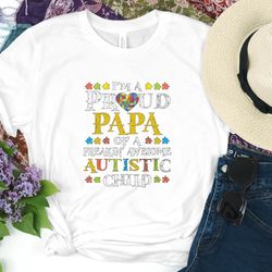 im a proud papa of a freakin awesome autistic child shirt png, autism dad shirt png, autism awareness shirt png, autisti