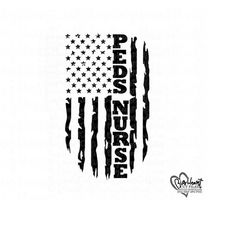 pediatric nurse svg, png, jpg, dxf, peds nurse flag svg, distressed usa flag svg, nurse graduation svg, silhouette cut file, cricut cut file