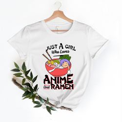 just a girl who loves anime and ramen shirt png, anime shirt png, anime shirt pngs for girls, anime gift, ramen lover gi